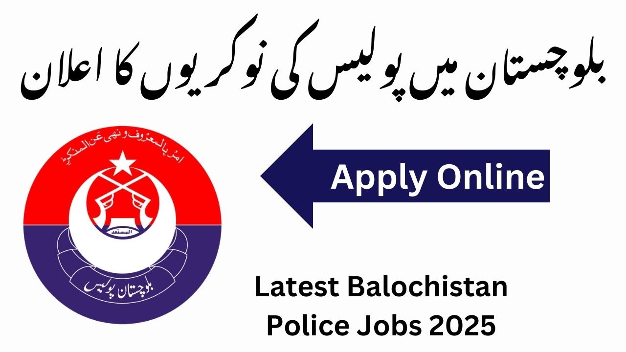 Latest Balochistan Police Jobs 2025